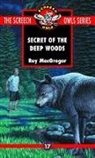 Macgregor, Roy MacGregor, Roy MacGregor-Hastie - The Secret of the Deep Woods (#17)