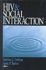 Anita P. Barbee, Valerian Derlega, Valerian J. Derlega, Anita P. Barbee, Barbee Anita P., Valerian Derlega... - HIV and Social Interaction