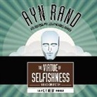 Nathaniel Branden, Ayn Rand, C. M. Hebert, C. M. Herbert - The Virtue of Selfishness: A New Concept of Egoism (Hörbuch)