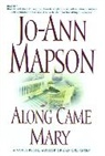 Mapson, Jo-Ann Mapson, Mapson Jo-Ann - Along Came Mary