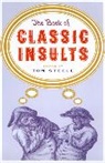 Bill Adler, Tom Steele, Tom Steele - The Book of Classic Insults