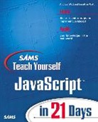 Jinjer Simon, Andrew H. Watt, Jonathan Watt, Jonathan A. Watt - Sams Teach Yourself JavaScript in 21 Days