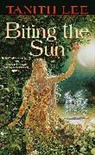 Tanith Lee - Biting the Sun