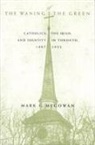 Mark G McGowan, Mark G. McGowan - The Waning of the Green