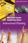 Donna E Walker Tileston, Donna E Walker E Walker Tileston, Donna E. Walker Tileston - What Every Teacher Should Know about Instructional Planning