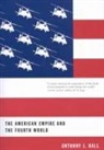 Anthony J Hall, Anthony J. Hall, Tony Hall - The American Empire and the Fourth World