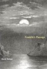 David Solway - Franklin's Passage
