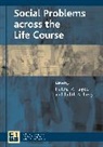 Judith A. Levy, Helena Z. Lopata, Judith A Levy, Judith A. Levy, Helena Lopata, Helena Z Lopata... - Social Problems Across the Life Course