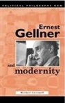 Michael Lessnoff, Michael H. Lessnoff - Ernest Gellner and Modernity