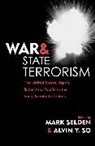 Mark Selden, Mark So Selden, Alvin Y. So, Mark Selden, Mark Seldon, Alvin So... - War and State Terrorism