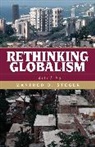 Manfred B. Steger, Manfred Steger, Manfred B Steger, Manfred B. Steger - Rethinking Globalism