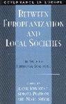 Jeanie Bukowski, Jeanie J. Bukowski, Simona Piattoni, Marc Smyrl, Marc E. Smyrl - Between Europeanization and Local Societies
