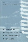Merle Goldman, Merle Goldman, Andrew Gordon - Historical Perspectives on Contemporary East Asia
