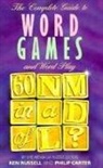 Philip Carter, Ken Russell - The Complete Guide to Word Games and Word Play