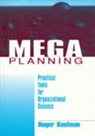 Roger Kaufman, Roger A. Kaufman, Kaufman Roger - Mega Planning