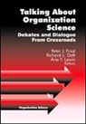 Richard L. Daft, Peter J. Frost, Arie Y. Lewin, Richard L. Daft, Peter J. Frost, Arie Y. Lewin - Talking about Organization Science