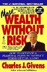 Charles J Givens, Charles J. Givens, Givens Charles J. - More Wealth Without Risk