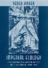 Peder Anker, Anker Peder - Imperial Ecology