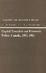 RE Caves, Richard E (Nathaniel Ropes Research Professor of Political Economy Caves, Richard E. Caves, Grant L (Nathaniel Ropes Research Professor of Political Economy Harvard University) Reuber, Grant L. Reuber - Capital Transfers and Economic Policy