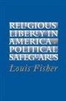 Louis Fisher - Religious Liberty in America