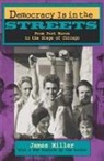 James Miller, Jim Miller - Democracy Is in the Streets