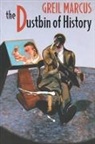 Marcus Greil, Greil Marcus, Marcus Greil - The Dustbin of History