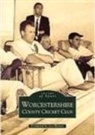 Les Hatton, Les Hatton - Worcestershire County Cricket Club: Images of Sport