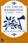 Marcus Cunliffe, Mason L Weems, Mason L. Weems, Mason Locke Weems, Marcus Cunliffe - The Life of Washington