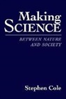 Stephen Cole, Cole Stephen - Making Science