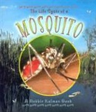 Bobbie Kalman - Mosquito
