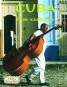 April Fast, Sarah Hughes, Susan Hughes - Cuba - The Culture