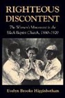 E. Higginbotham, Evelyn Brooks Higginbotham, Higginbotham Evelyn Brooks - Righteous Discontent