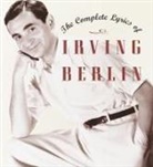 Irving Berlin, Linda Emmet, Robert Kimball, Linda Emmet, Robert Kimball - The Complete Lyrics of Irving Berlin