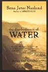 Sena Jeter Naslund - The Disobedience of Water