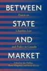 Bruce Chapman, Jim Phillips, David Stevens, Bruce Chapman, Jim Phillips, David Stevens - Between State and Market: Essay on Charities Law and Policy in Canada