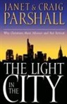 Craig Parshall, Janet Parshall - The Light in the City