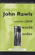 Patrick Hayden, Professor Patrick Hayden - John Rawls - Towards a Just World Order