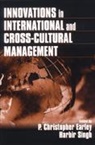 P. Christopher Earley, Harbir Singh - Innovations in International and Cross-Cultural Management
