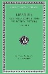 Libanius, A. F. Norman - Autobiography and Selected Letters, Volume I
