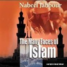 Nabeel Jabbour, Dr Nabeel Jabbour, Nabeel Jabbour - The Many Faces of Islam (Audio book)