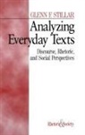Glenn Stillar, Glenn F. Stillar - Analyzing Everyday Texts