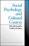 John Adamopoulos, Yoshihisa Kashima, John Adamopoulos, Yoshihisa Kashima - Social Psychology and Cultural Context