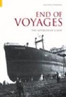 Michael Stammers - End of Voyages: The Afterlife of a Ship