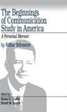 Wilbur Schramm, Wilbur L. Schramm, Schramm Wilbur, Steven H. Chaffee - The Beginnings of Communication Study in America