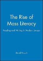 Vincent, D Vincent, David Vincent, David (The Open University) Vincent - The Rise of Mass Literacy