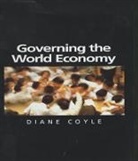 Diane Coyle - Governing the World Economy