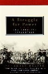 Theodore Draper - A Struggle for Power