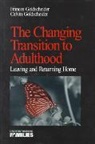 Goldscheider, Calvin Goldscheider, Frances K. Goldscheider, Francis Goldscheider, Francis K. Goldscheider, Francis K. (Kobrin) Goldscheider - The Changing Transition to Adulthood