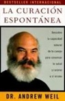 Andrew Weil, Andrew Md Weil - La curacion espontanea
