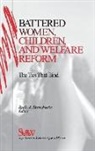 Ruth A. Brandwein, Ruth A. Brandwein - Battered Women, Children, and Welfare Reform